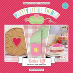 Pretty Little Things - Number 26 - Bake Off